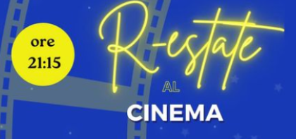 R-estate al CINEMA